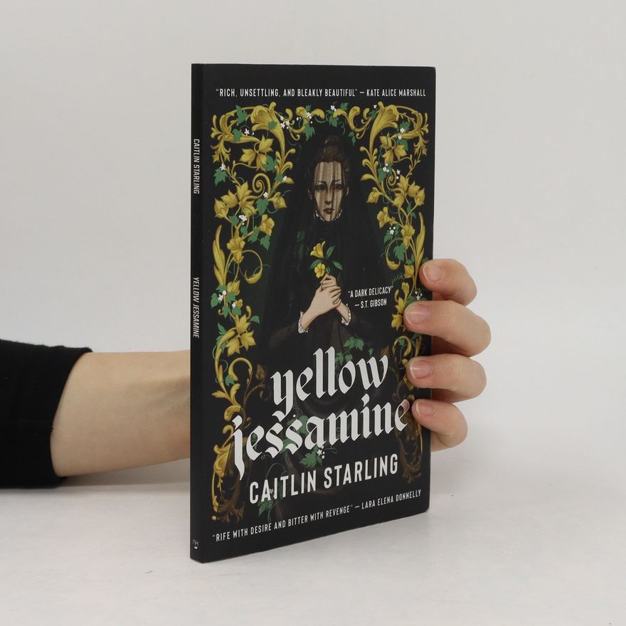Caitlin Starling Yellow Jessamine