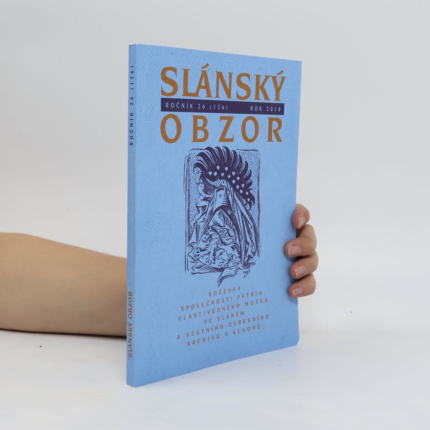 Autorenkollektiv Slánský obzor. Ročník 26. 2018