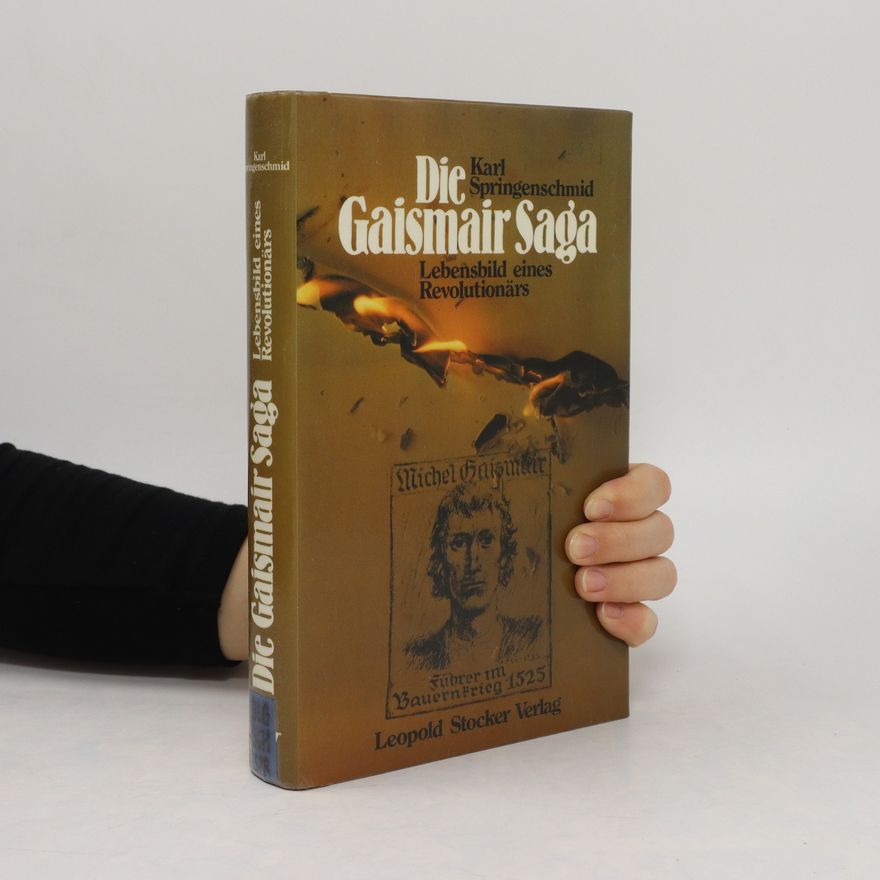 Karl Springenschmid Die Gaismair Saga