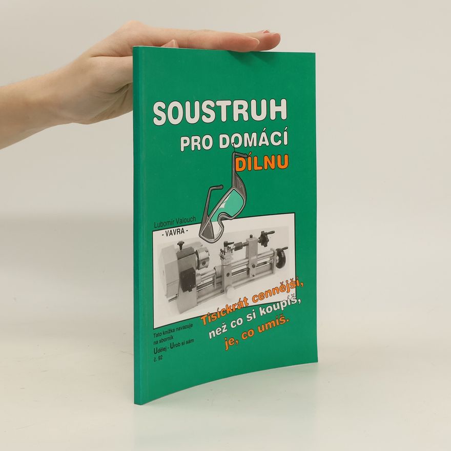 Lubomír Valouch Soustruh pro domácí dílnu