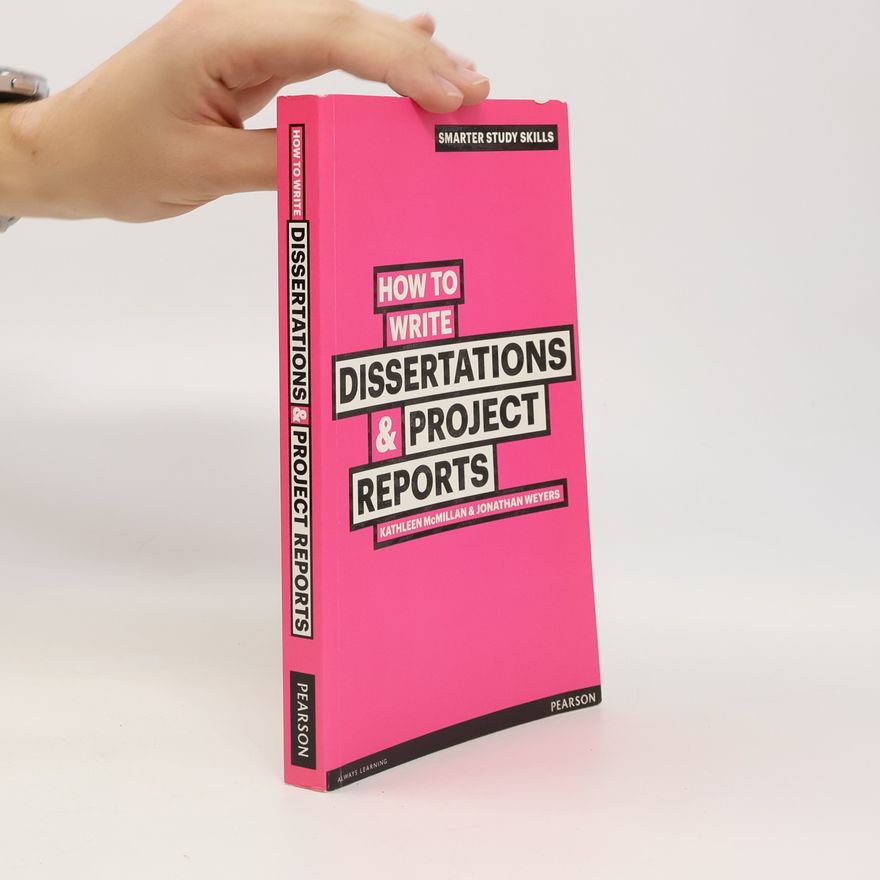 Jonathan Weyers How to Write Dissertations & Project Reports