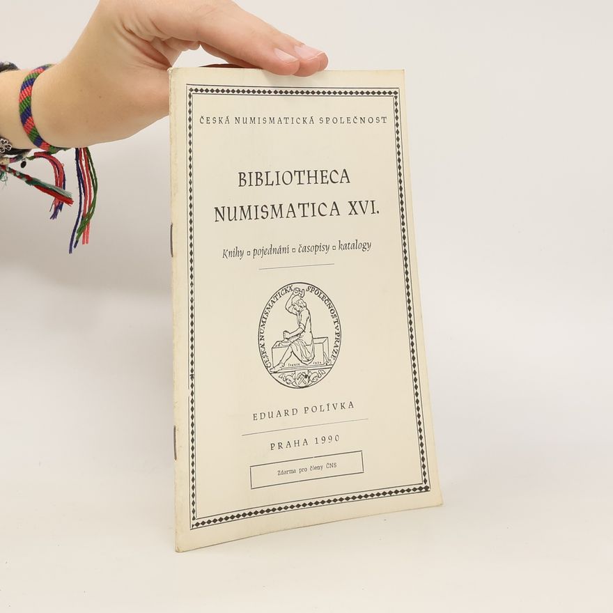 Eduard Polívka Bibliotheca numismatica XVI.