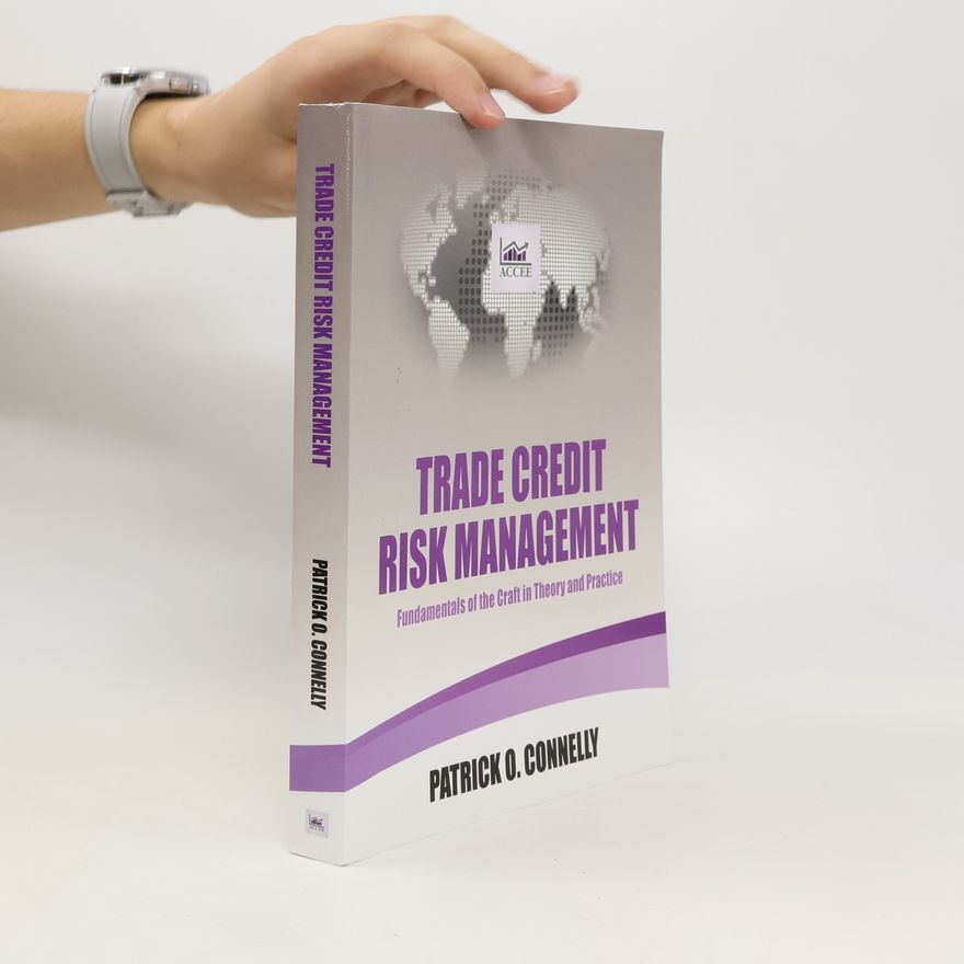 Patrick O. Connelly Trade Credit Risk Management