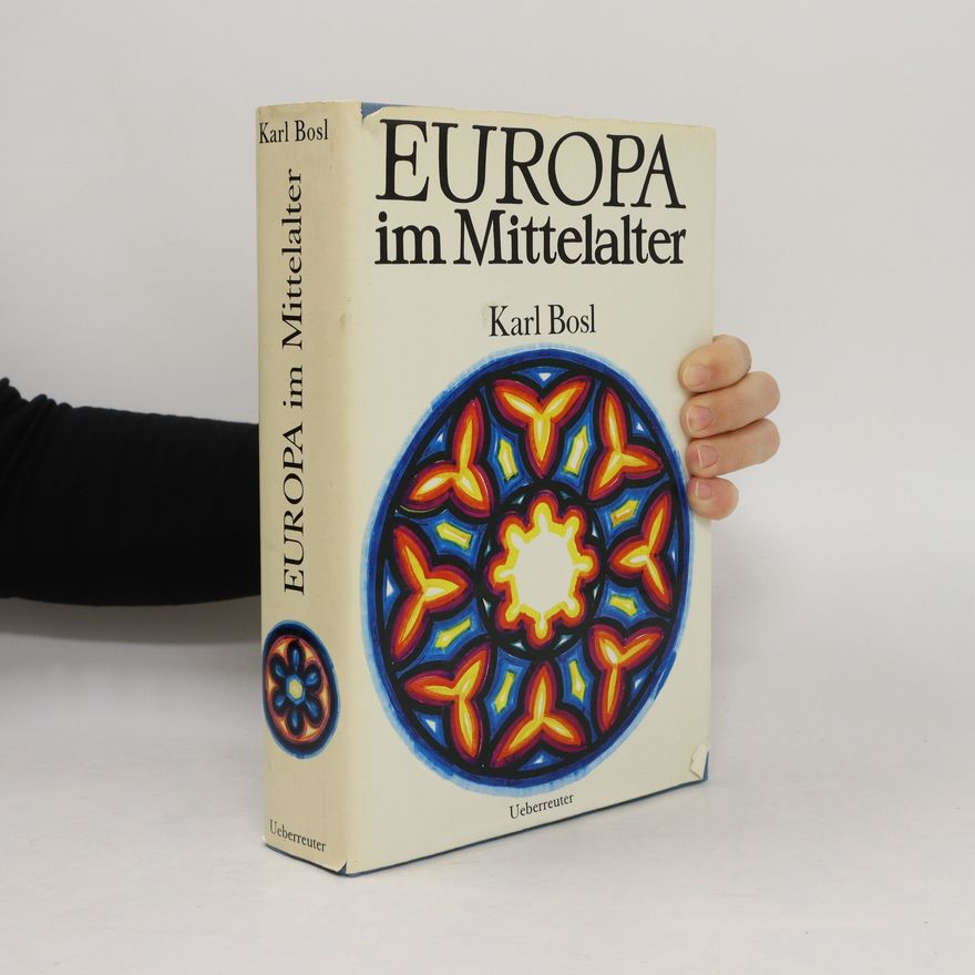 Karl Bosl Europa im Mittelalter