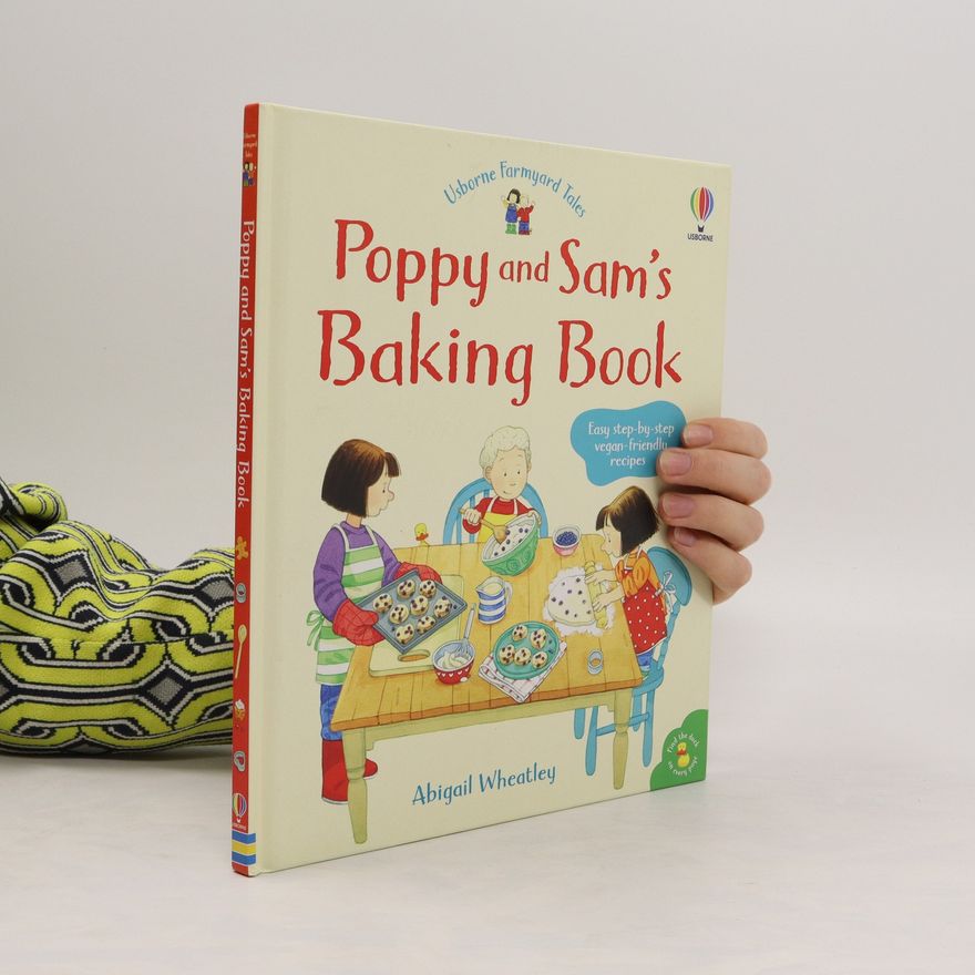 Abigail Wheatley Poppy and Sam's Baking Book