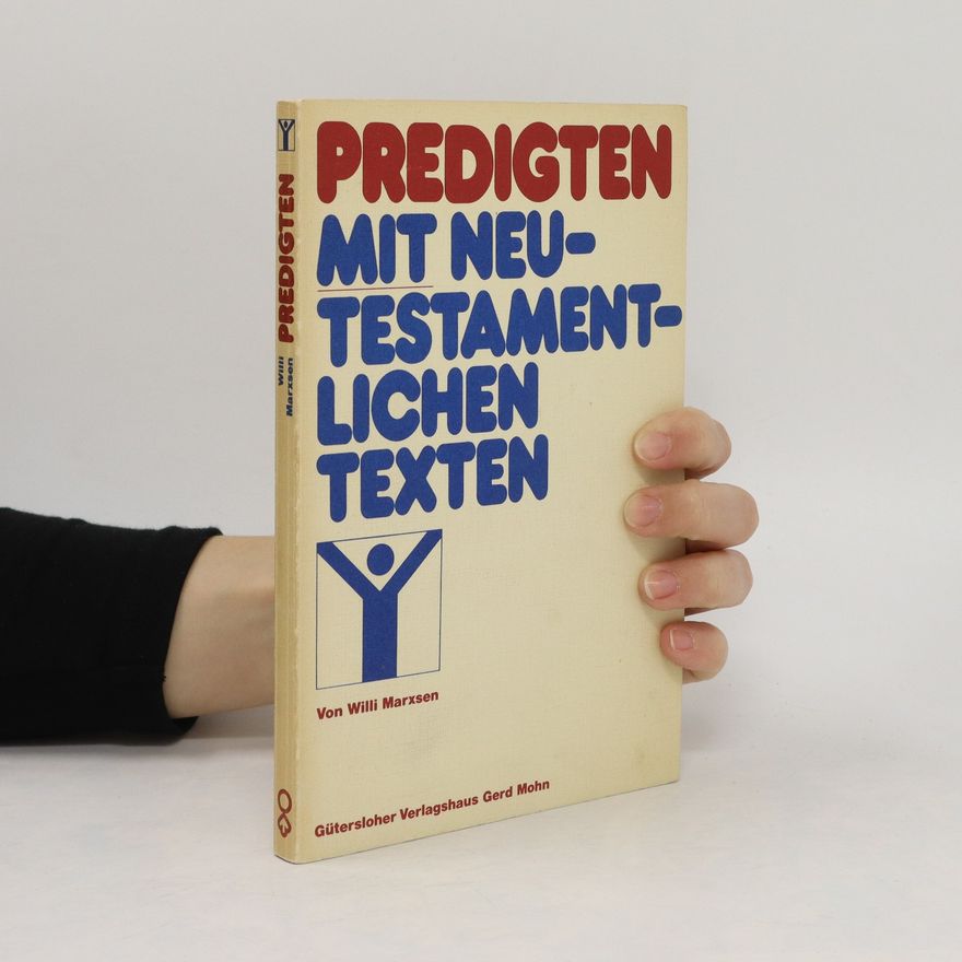 Willi Marxsen Predigten mit neutestamentlichen Texten