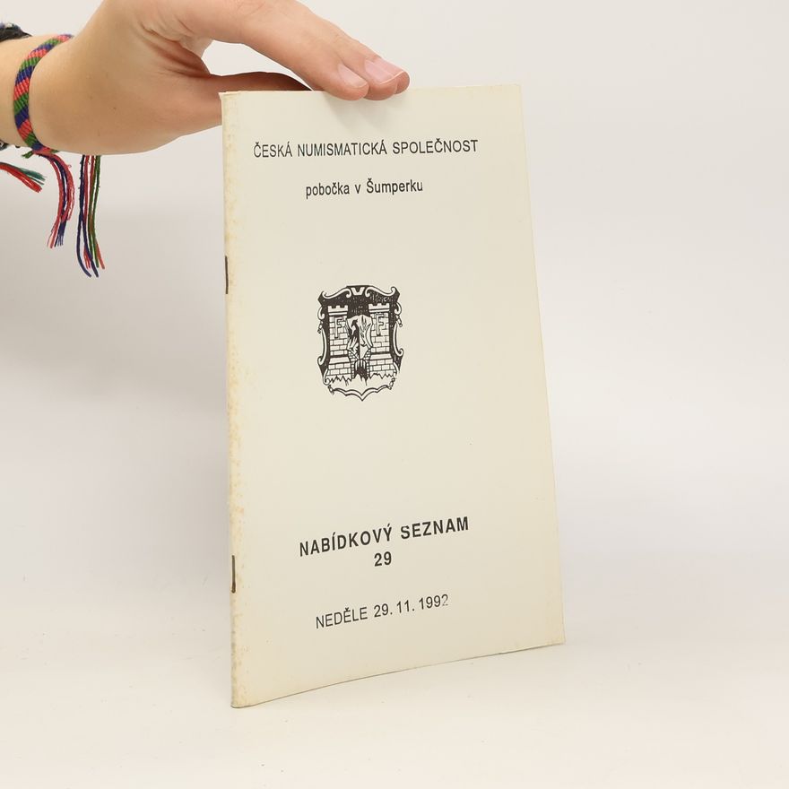 Collectif d'auteurs Nabídkový seznam 29. Česká numismatická společnost pobočka v Šumperku