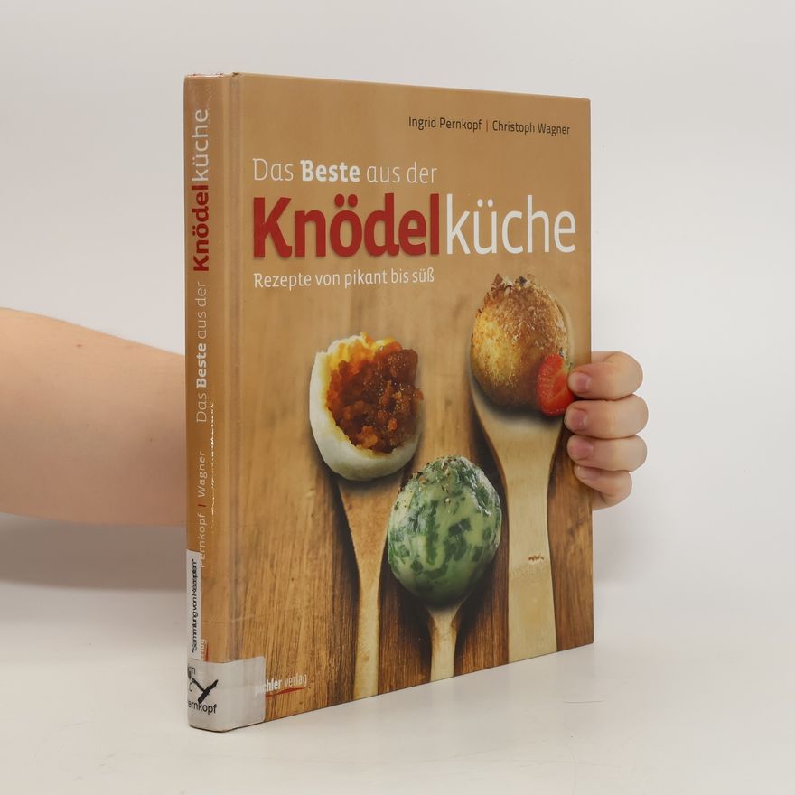 Ingrid Pernkopf Das Beste aus der Knödelküche