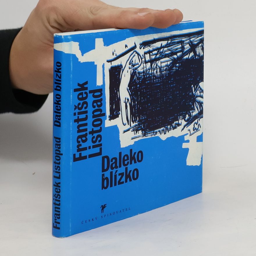 František Listopad Daleko blízko