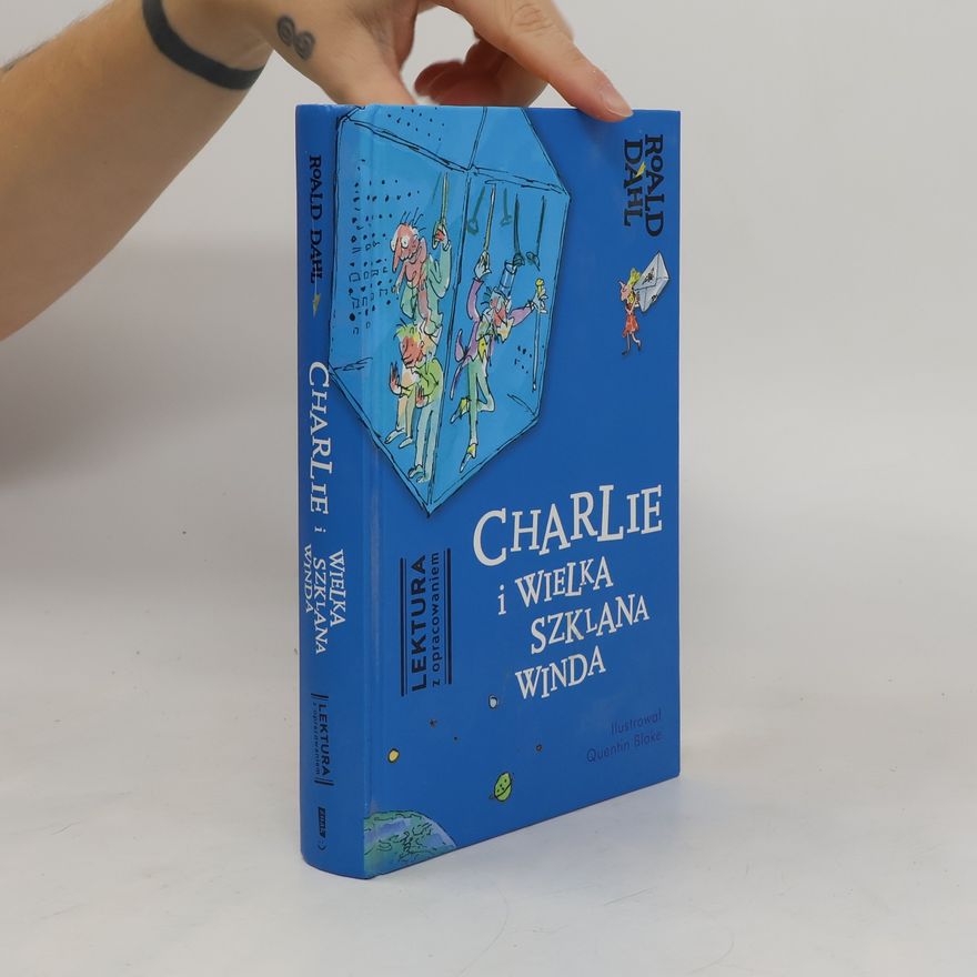 Roald Dahl Charlie i wielka szklana winda