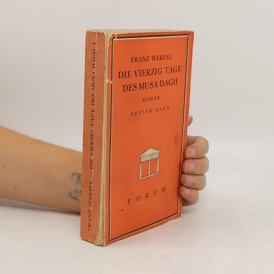 Franz Werfel Die vierzig Tage des Musa Dagh I.
