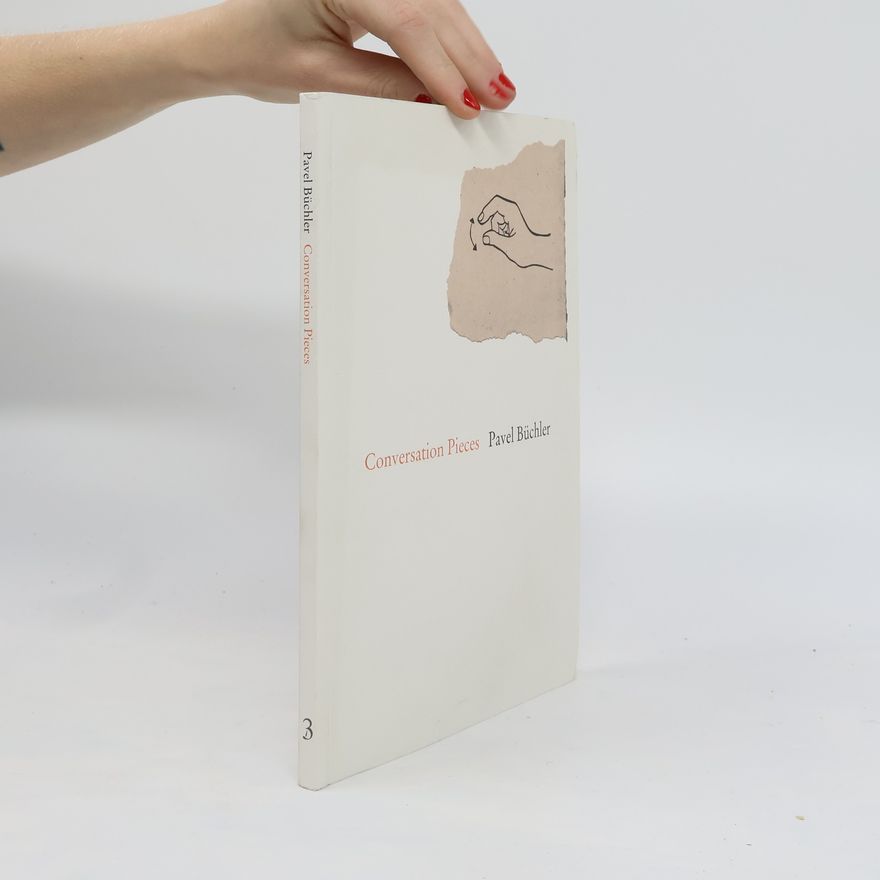 Pavel Büchler Conversation Pieces
