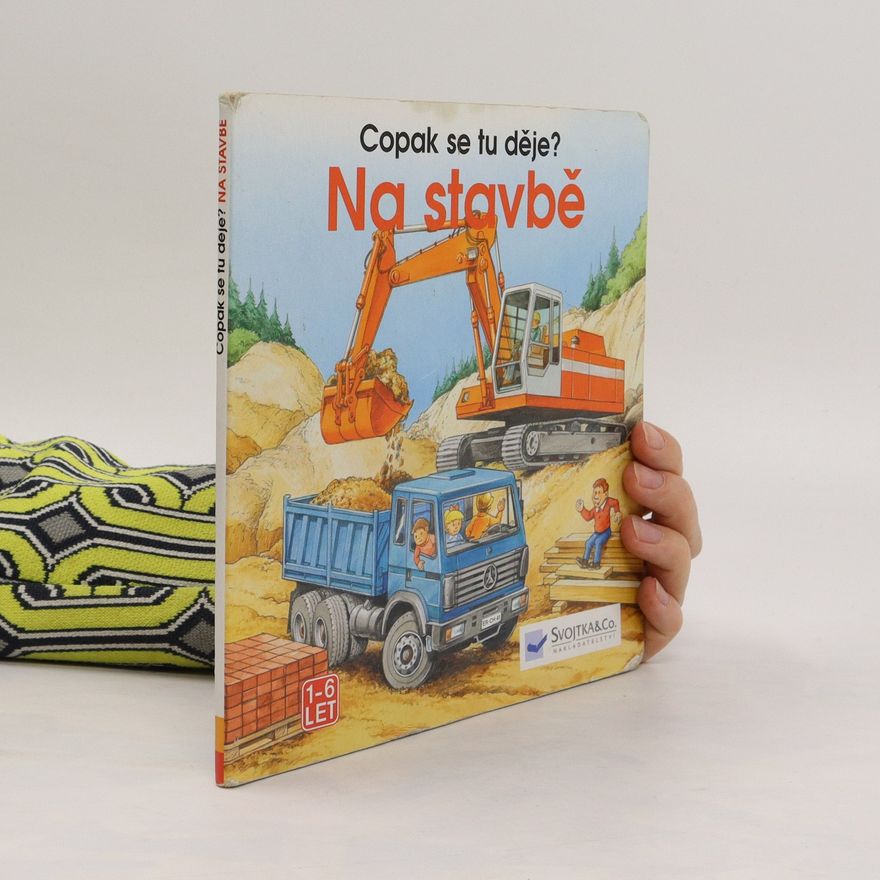 Autorenkollektiv Copak se tu děje? Na stavbě