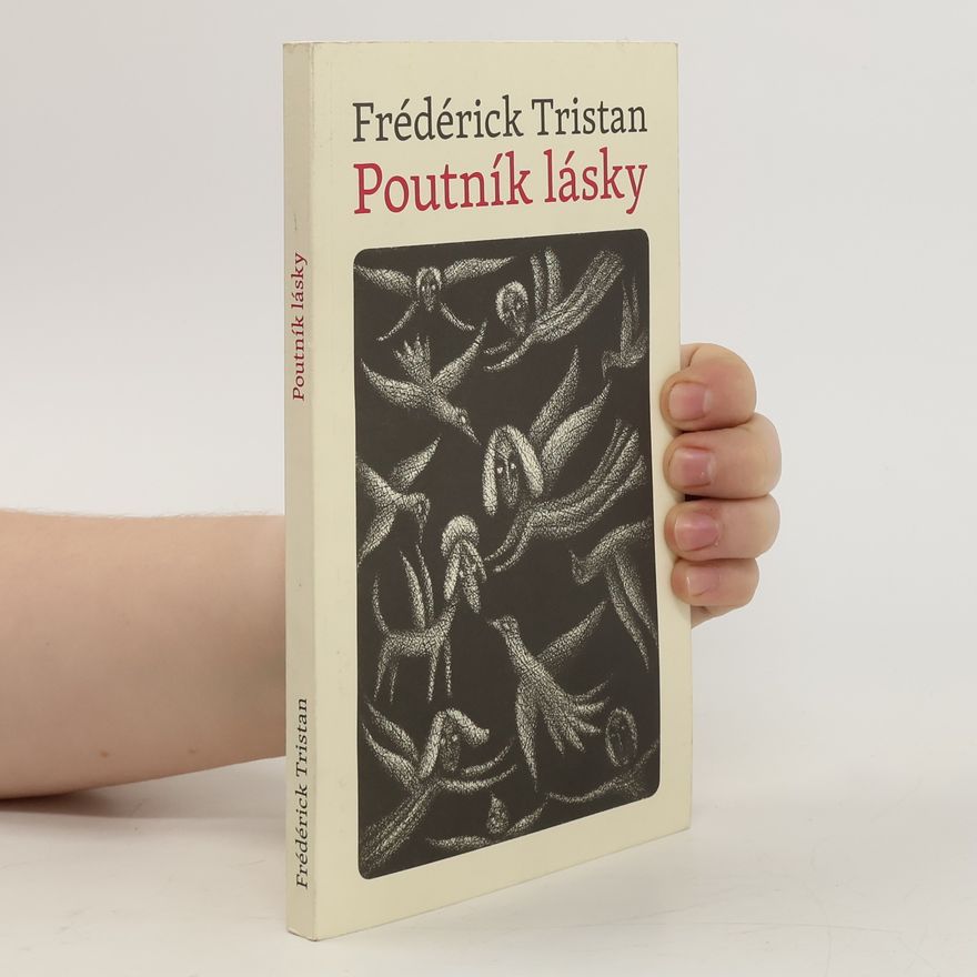 Frédérick Tristan Poutník lásky