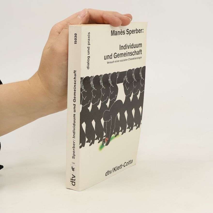 Manès Sperber Individuum und Gemeinschaft