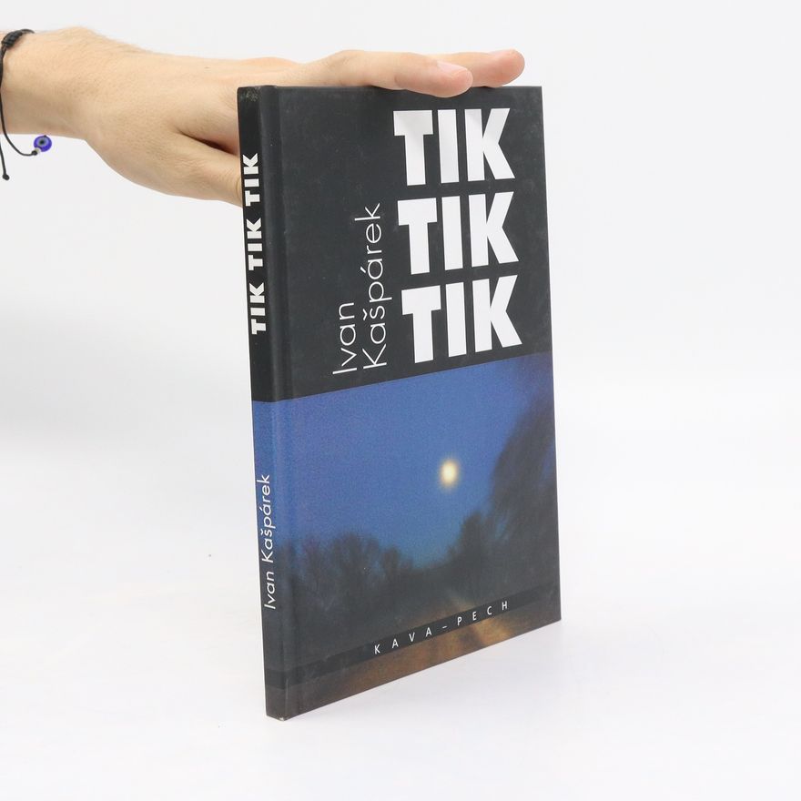 Ivan Kašpárek Tik Tik Tik