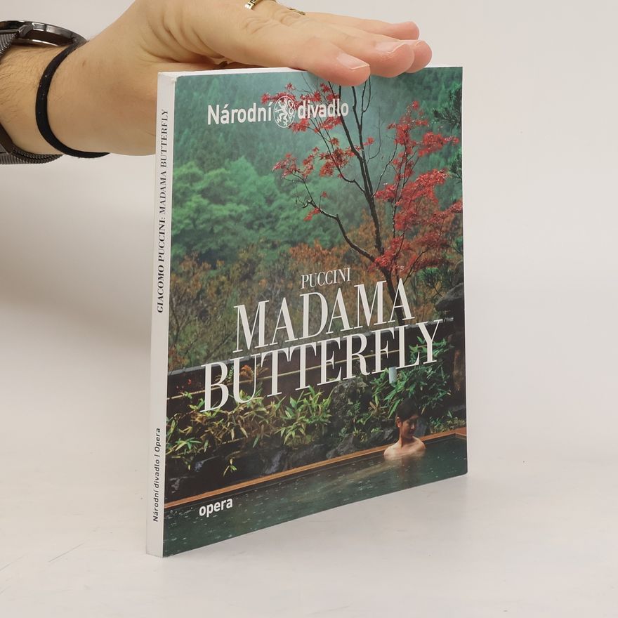 Giacomo Puccini Madama Butterfly tragédie o třech jednáních