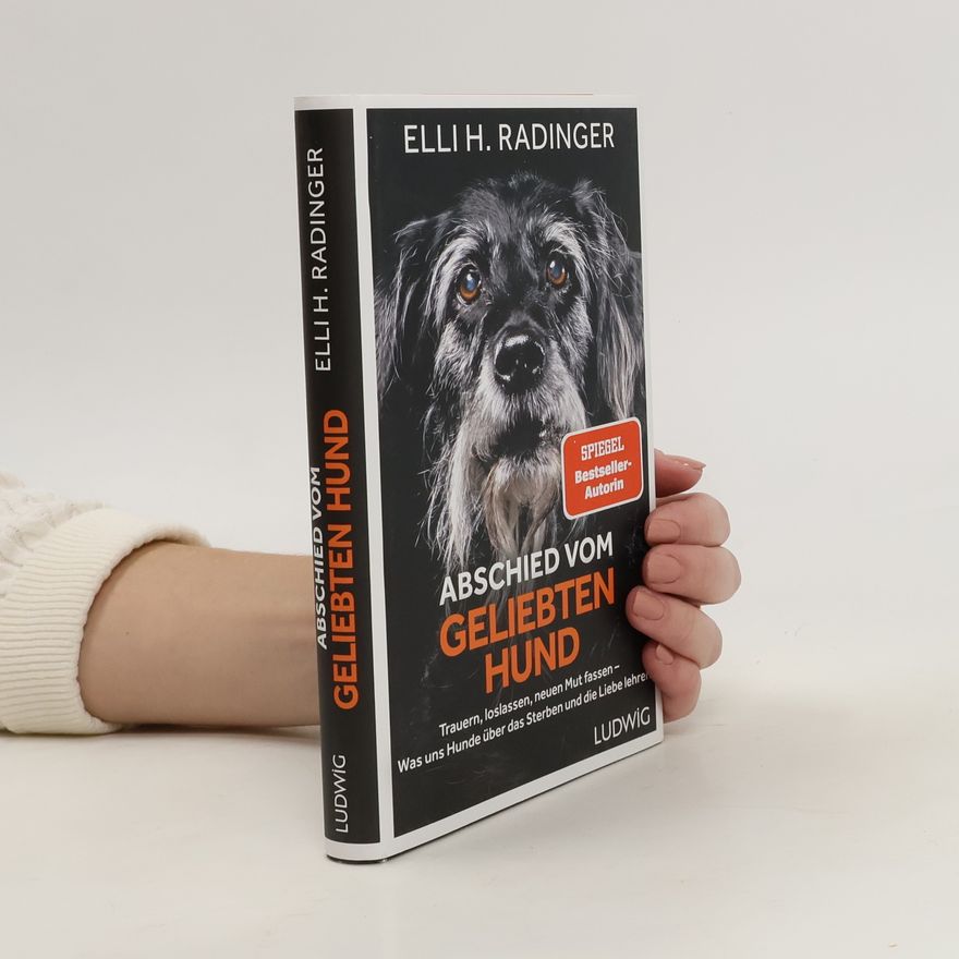 Elli H. Radinger Abschied vom geliebten Hund