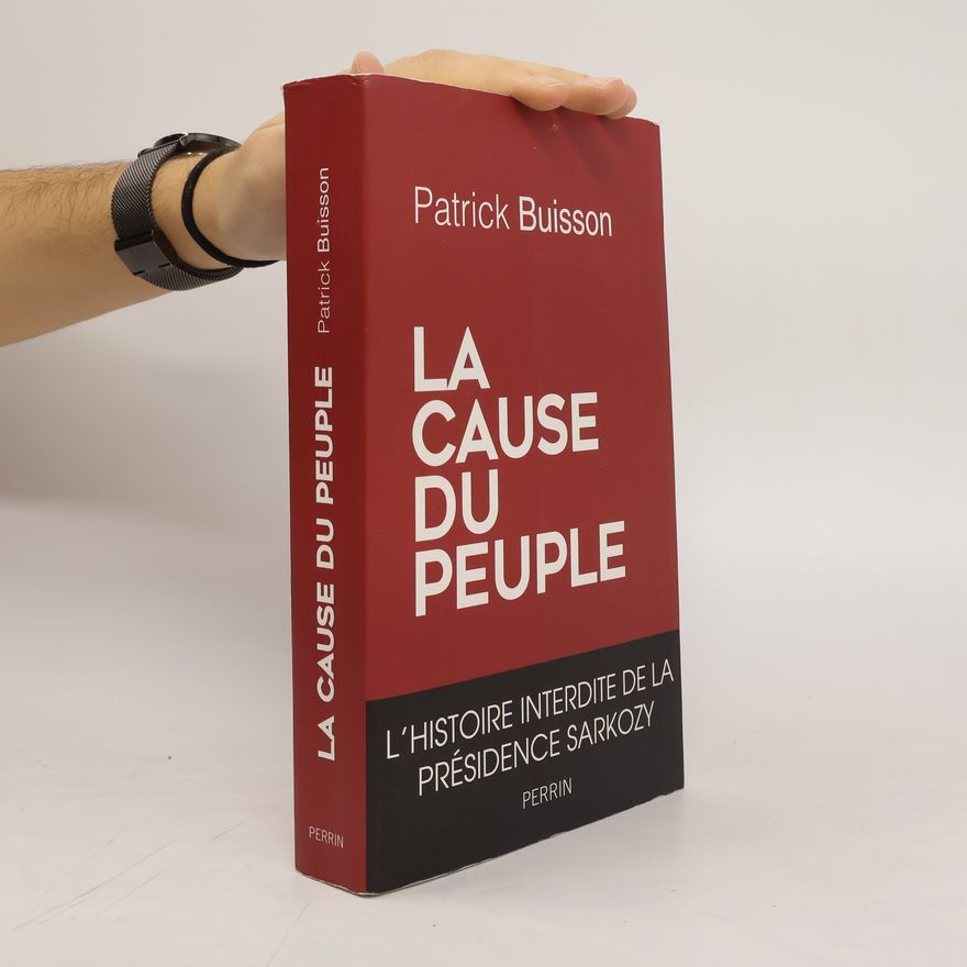 Patrick Buisson La cause du peuple