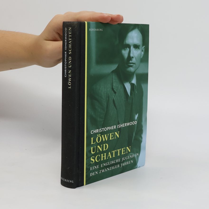 Christopher Isherwood Löwen und Schatten