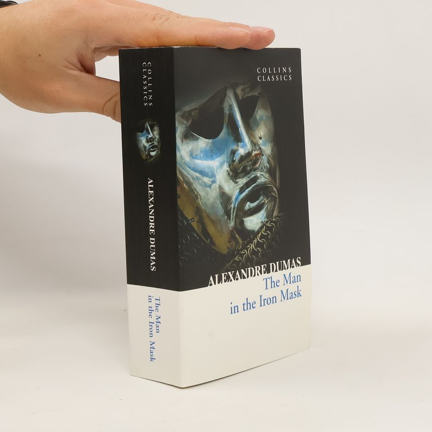 Alexandre Dumas starší The Man in the Iron Mask