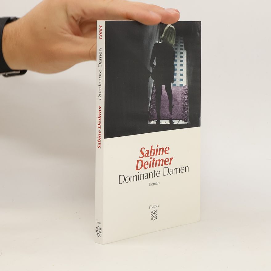 Sabine Deitmer Dominante Damen