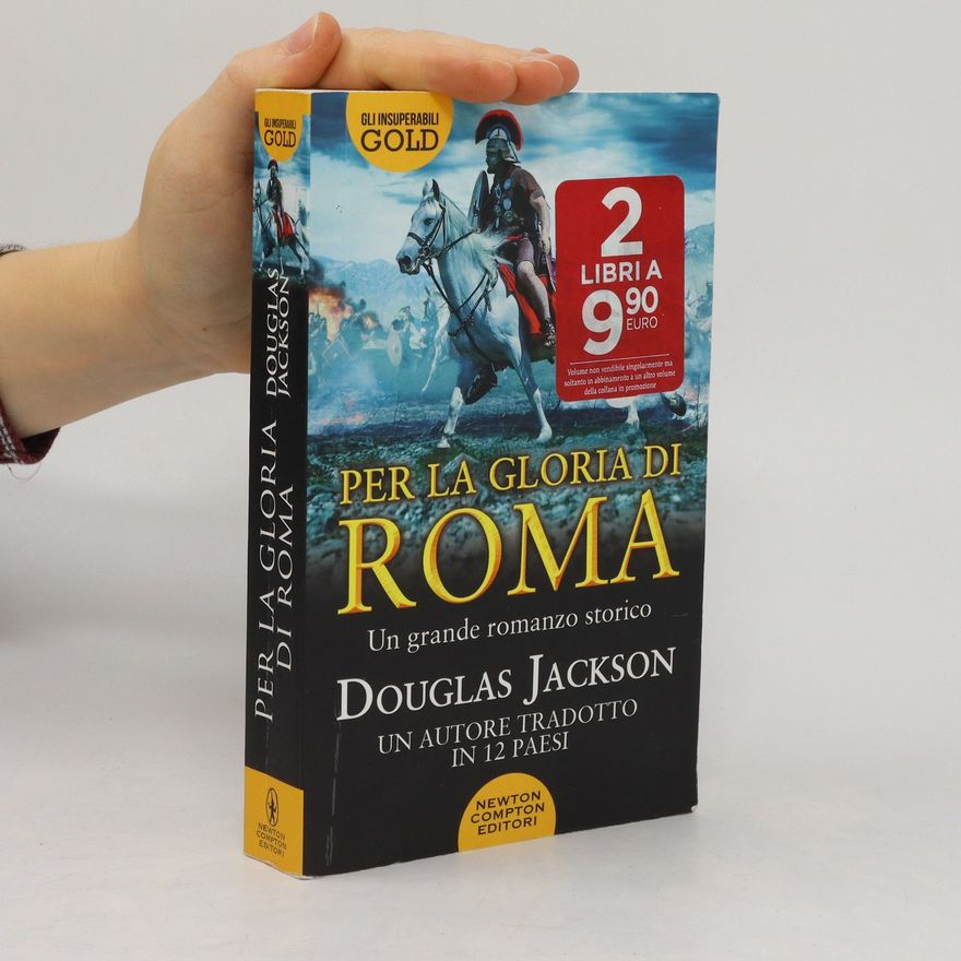 Douglas Jackson Per la gloria di Roma