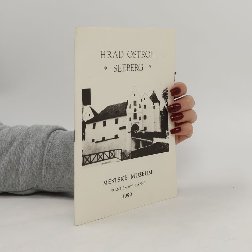 Auteurscollectief Hrad Ostroh. Seeberg