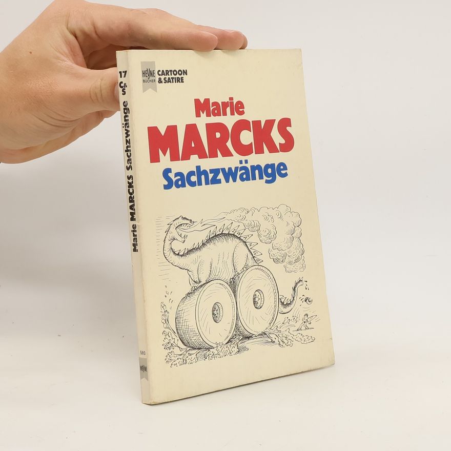 Marie Marcks Sachzwänge