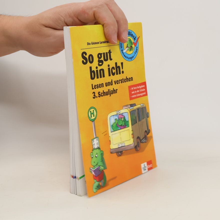 Autorenkollektiv So gut bin ich! Lesen und verstehen 3. Schuljahr