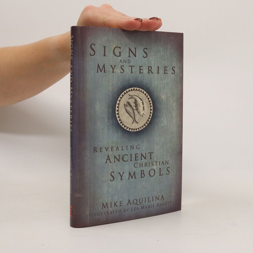 Mike Aquilina Signs & Mysteries