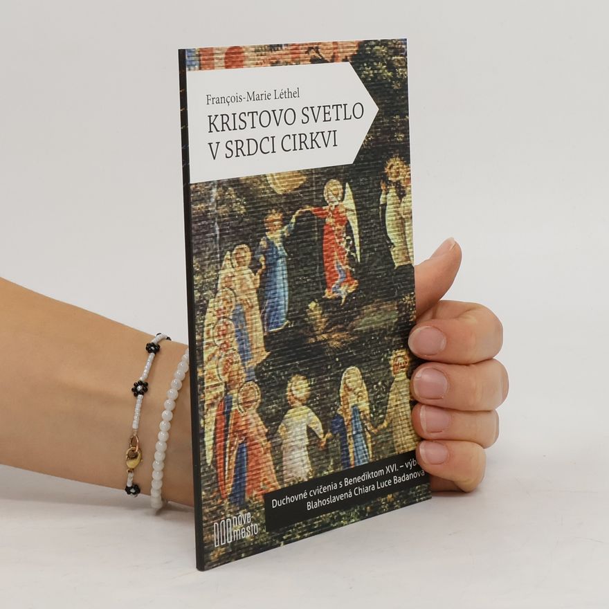 François-Marie Léthel Kristovo svetlo v srdci cirkvi