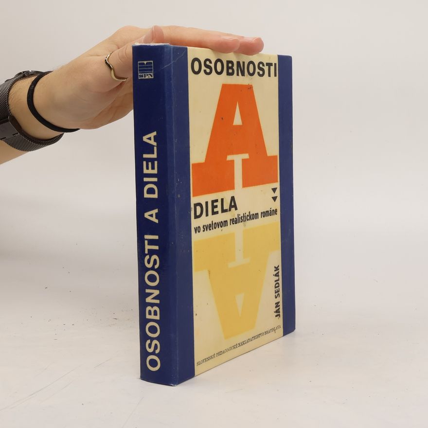Jan Sedlák Osobnosti a diela vo svetovom realistickom románe