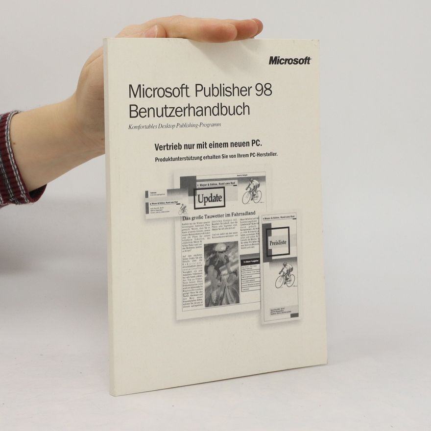 Kolektiv autorů Microsoft Publisher 98 Benutzerhandbuch