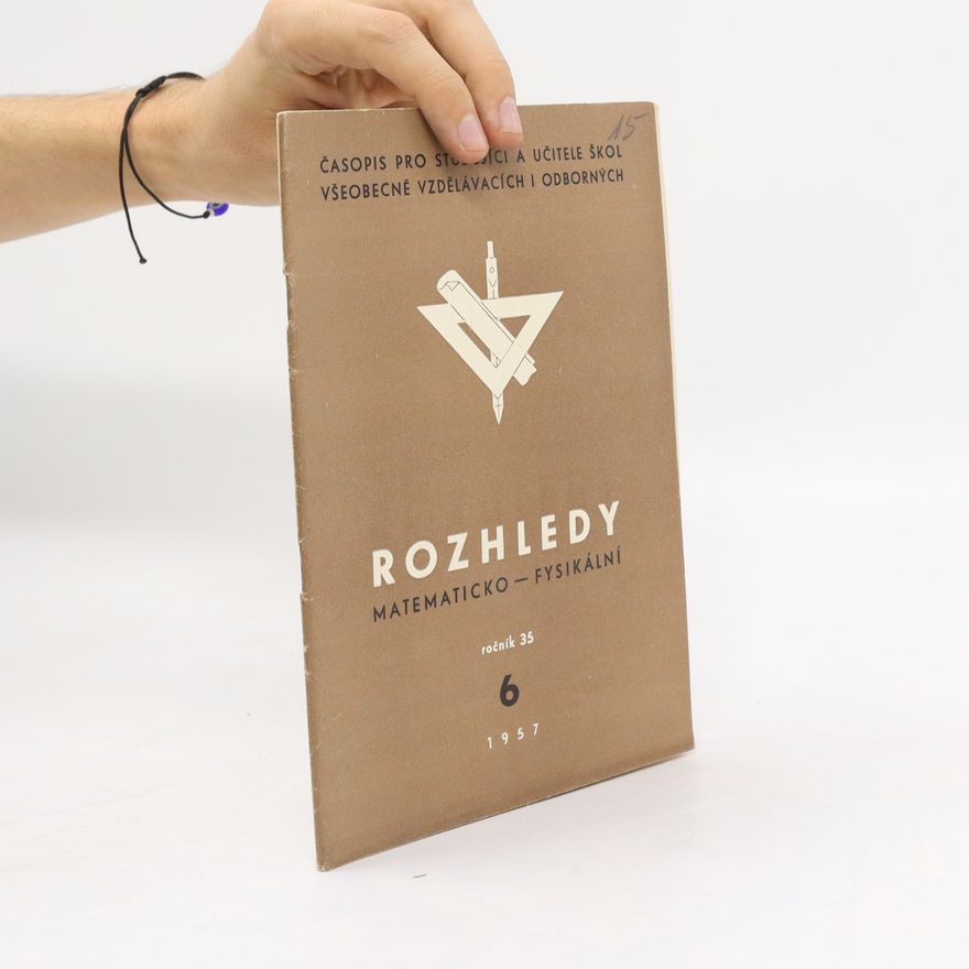 Collectif d'auteurs Rozhledy matematicko-fysikální 6