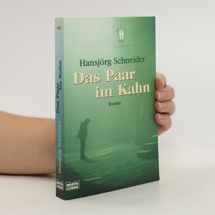 Hansjörg Schneider Das Paar im Kahn