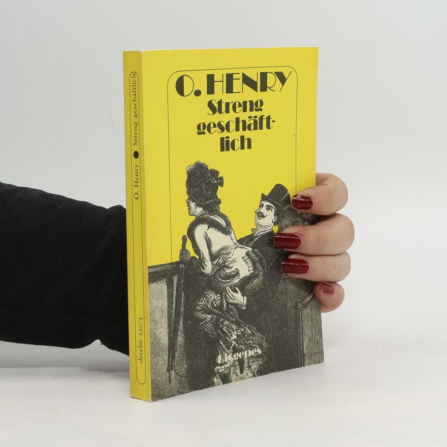 O. Henry Streng geschäftlich