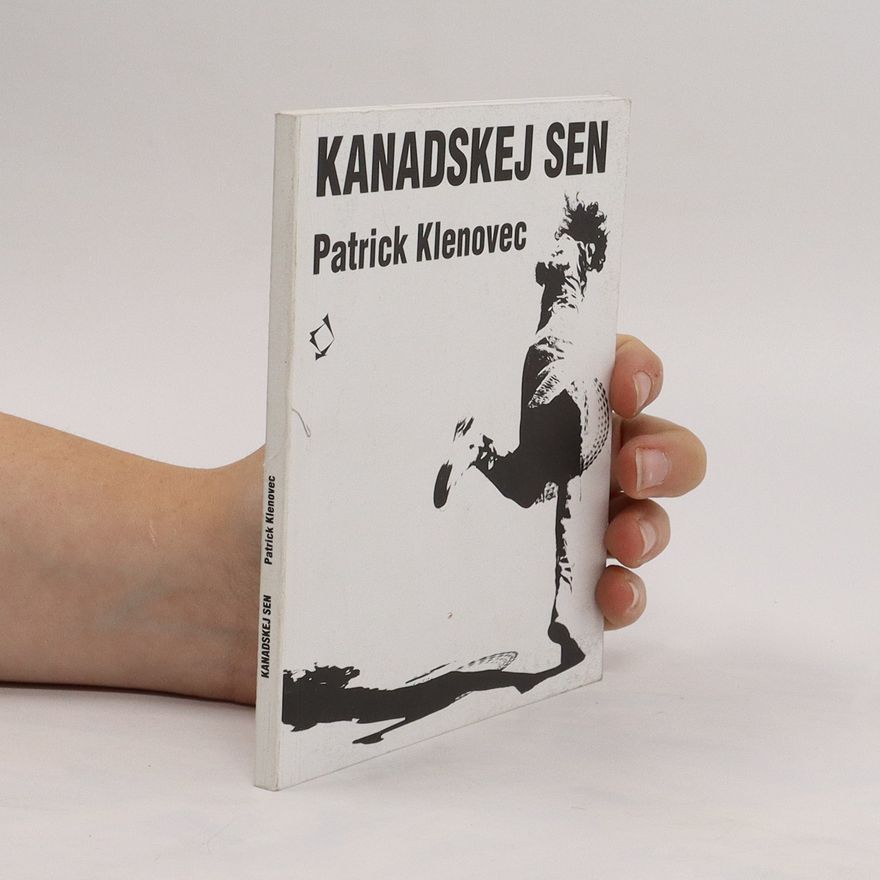 Patrick Klenovec Kanadskej sen