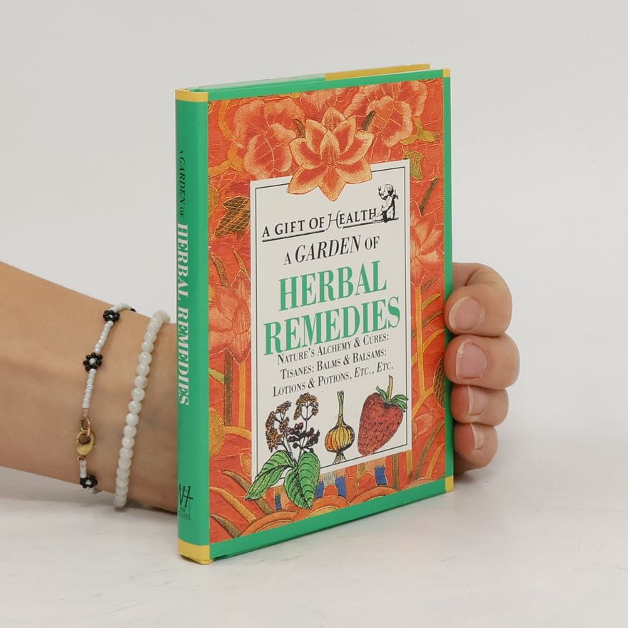 Autorenkollektiv A Garden of Herbal Remedies