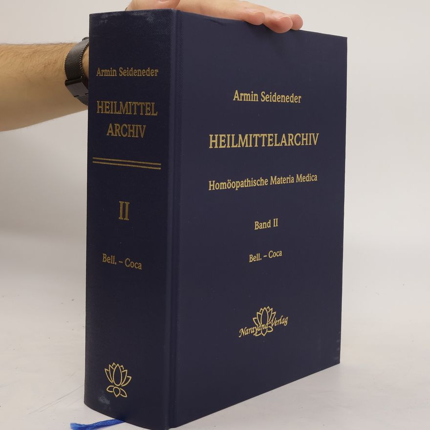 Armin Seideneder Heilmittelarchiv. Band II