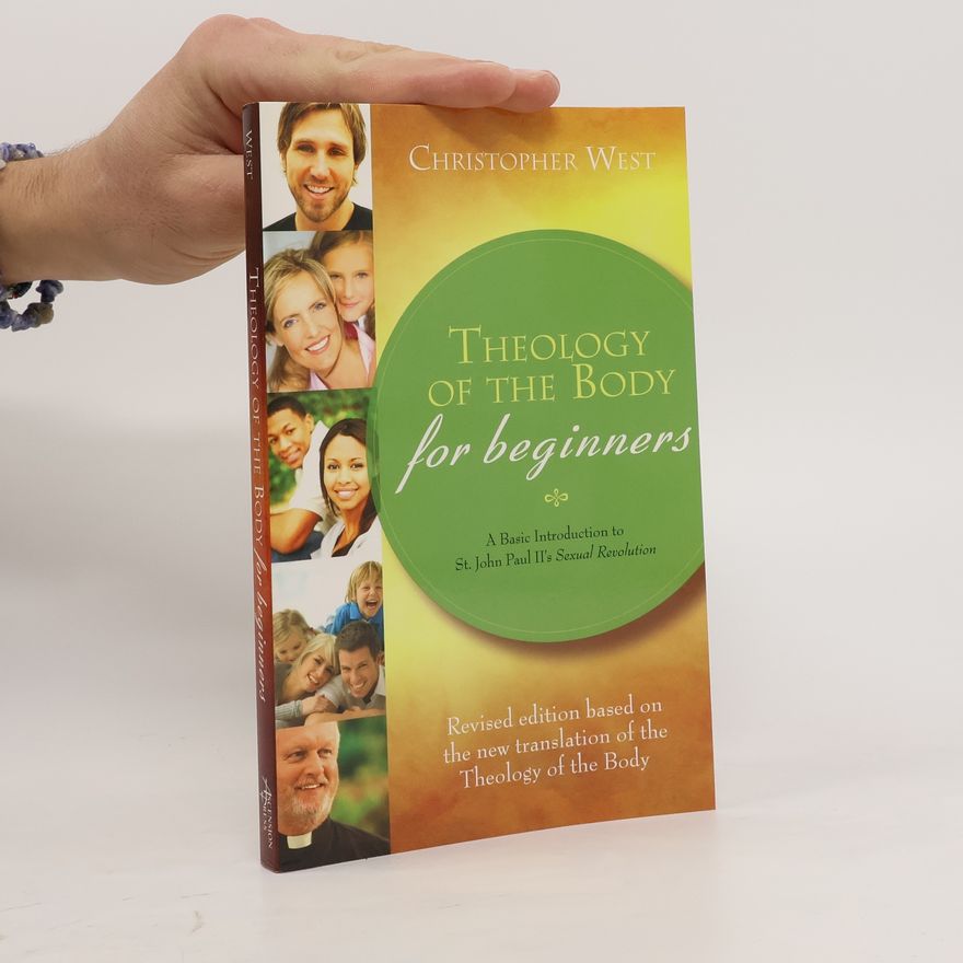Christopher West Theology of the Body for beginners