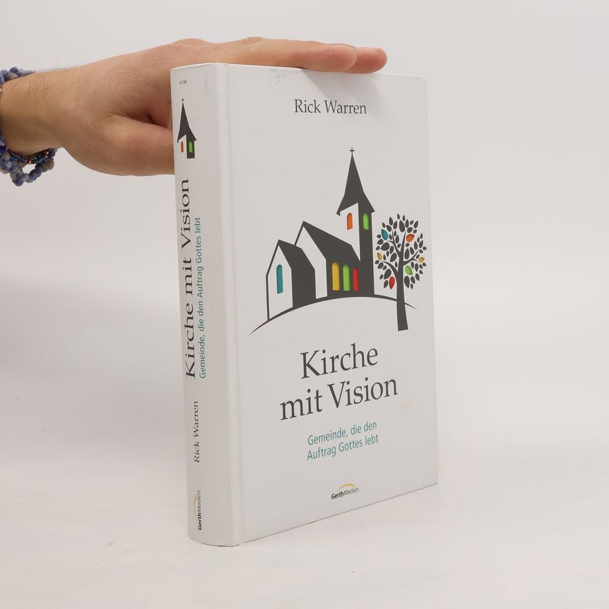 Rick Warren Kirche mit Vision