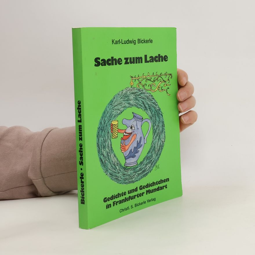 Karl-Ludwig Bickerle Sache zum Lache