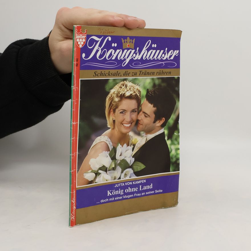 Jutta von Kampen Königshäuser 44. König ohne Land