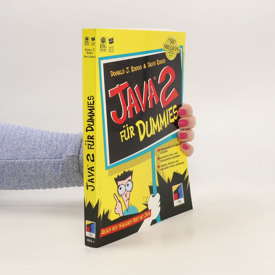 David Koosis Java 2 für Dummies: Gegen den täglichen Frust mit Java