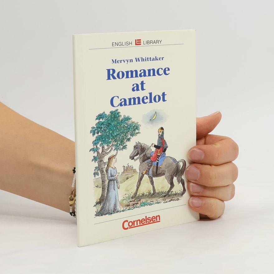 Mervyn Whittaker Romance at Camelot