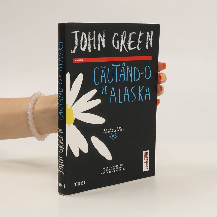 John Green Căutând-o pe Alaska