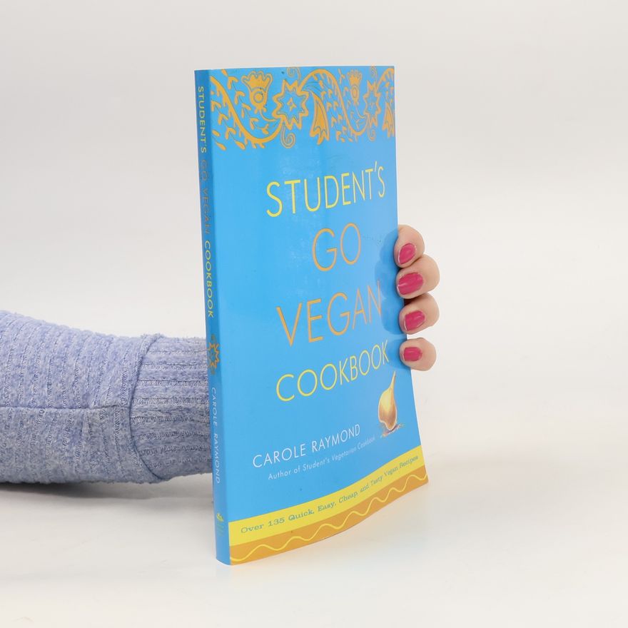 Carole Rymond Student's go vegan cookbook