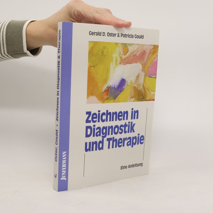 Gerald D. Oster Zeichnen in Diagnostik und Therapie