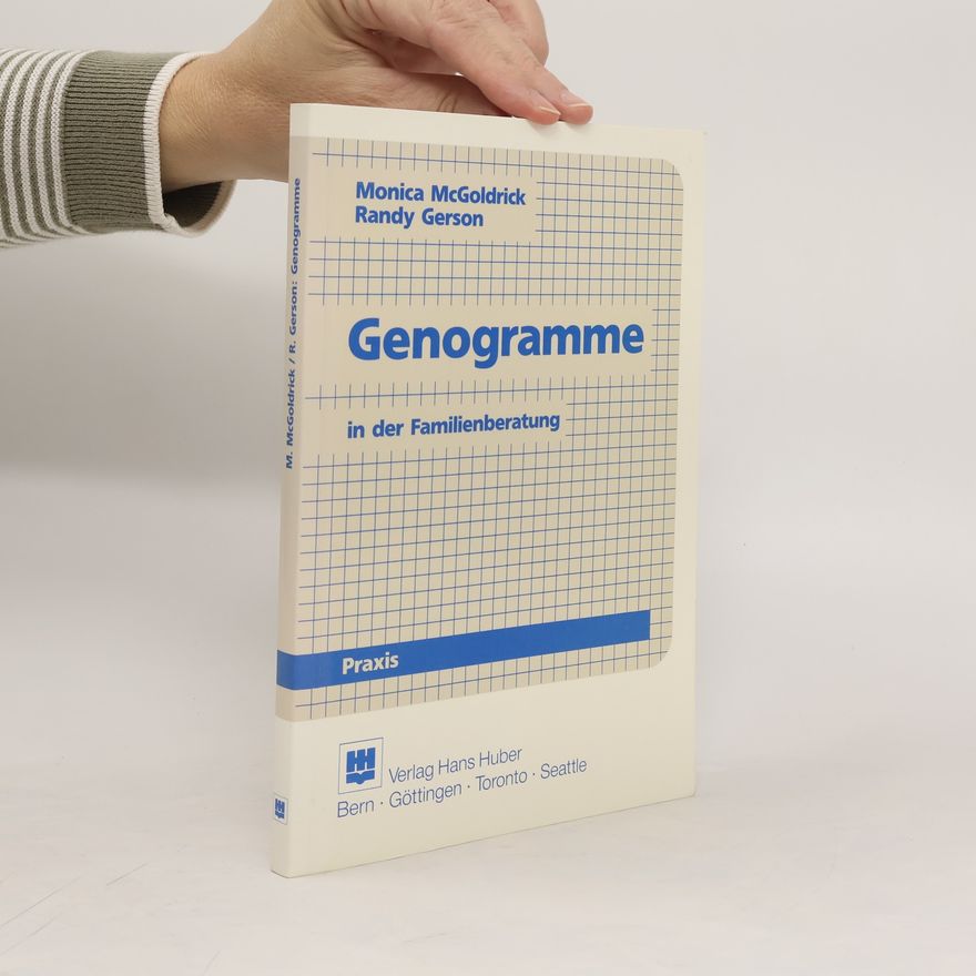Monica McGoldrick Genogramme in der Familienberatung